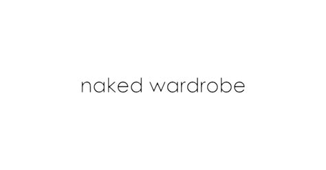 naked wardrobe discount|NA